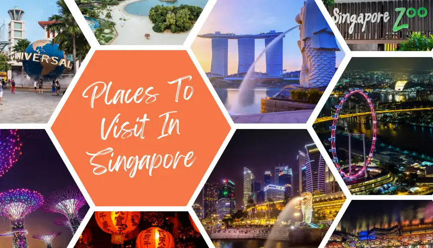 Places To Visit In Singapore